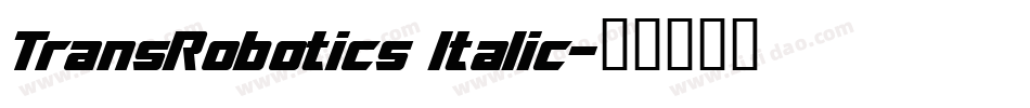 TransRobotics Italic字体转换